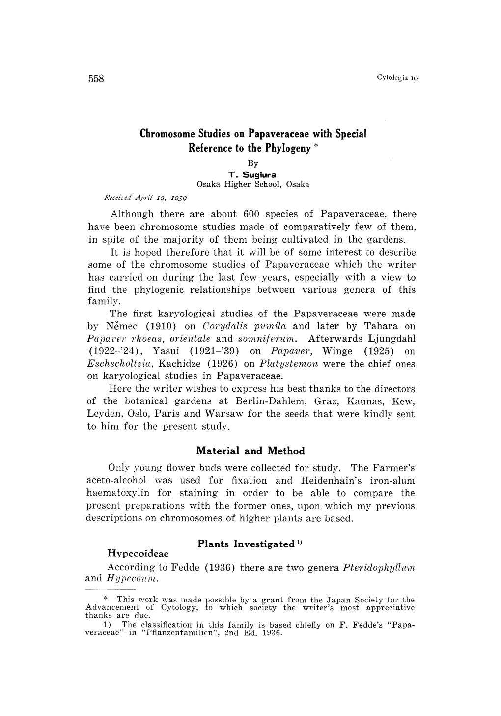 Chromosome Studies on Papaveraceae with Special Reference to the Phylogeny* by T