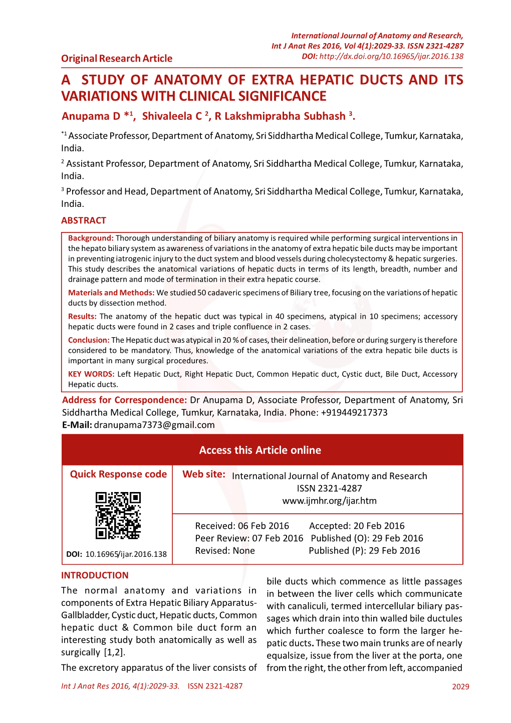 A STUDY of ANATOMY of EXTRA HEPATIC DUCTS and ITS VARIATIONS with CLINICAL SIGNIFICANCE Anupama D *1, Shivaleela C 2, R Lakshmiprabha Subhash 3