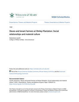 Slaves and Tenant Farmers at Shirley Plantation: Social Relationships and Material Culture