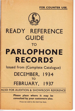PARLOPHONE RECORDS Lssued from (Complete Catalogue) DECEMBER, 1934 to FEBRUARY, |.937