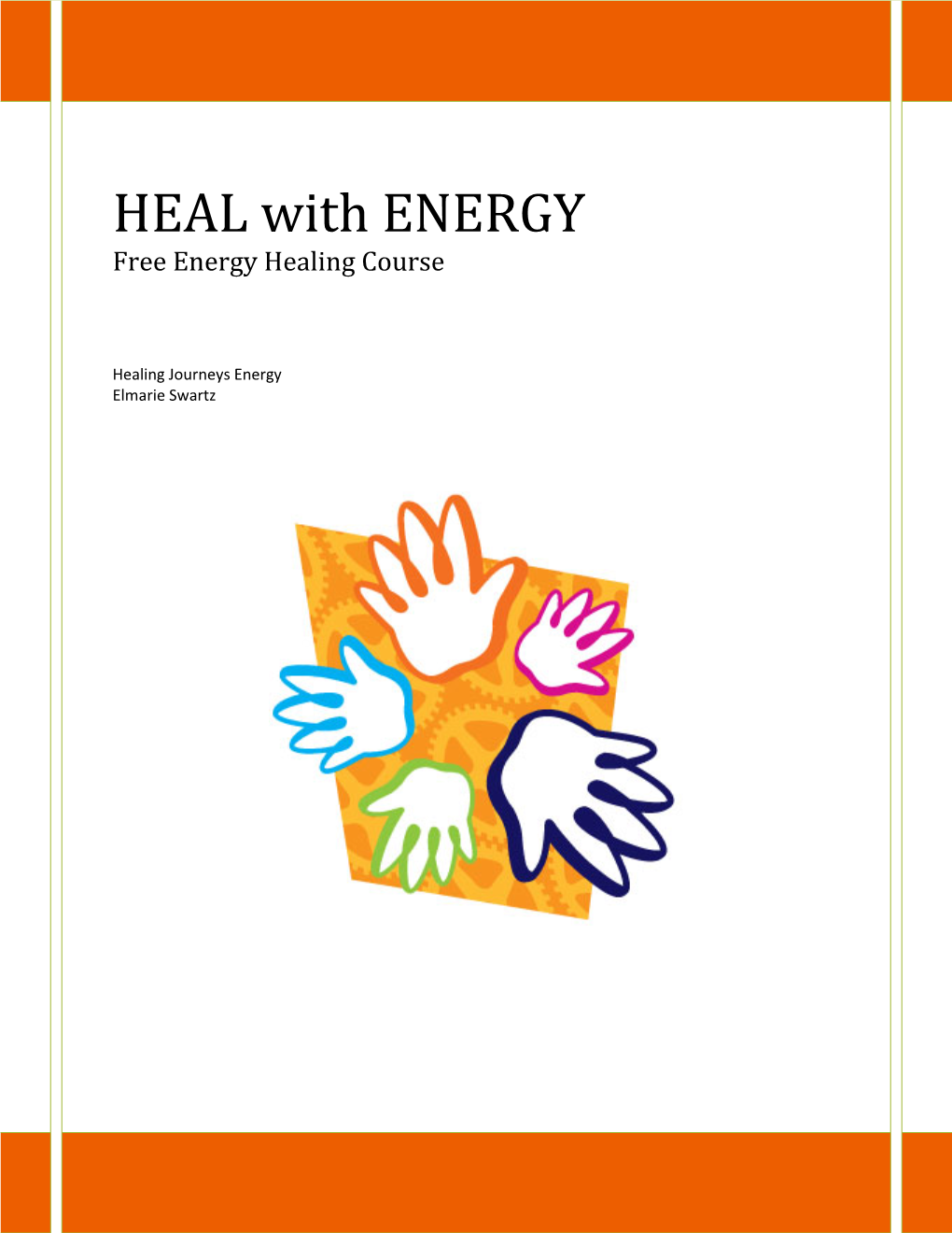 HEAL with ENERGY Free Energy Healing Course