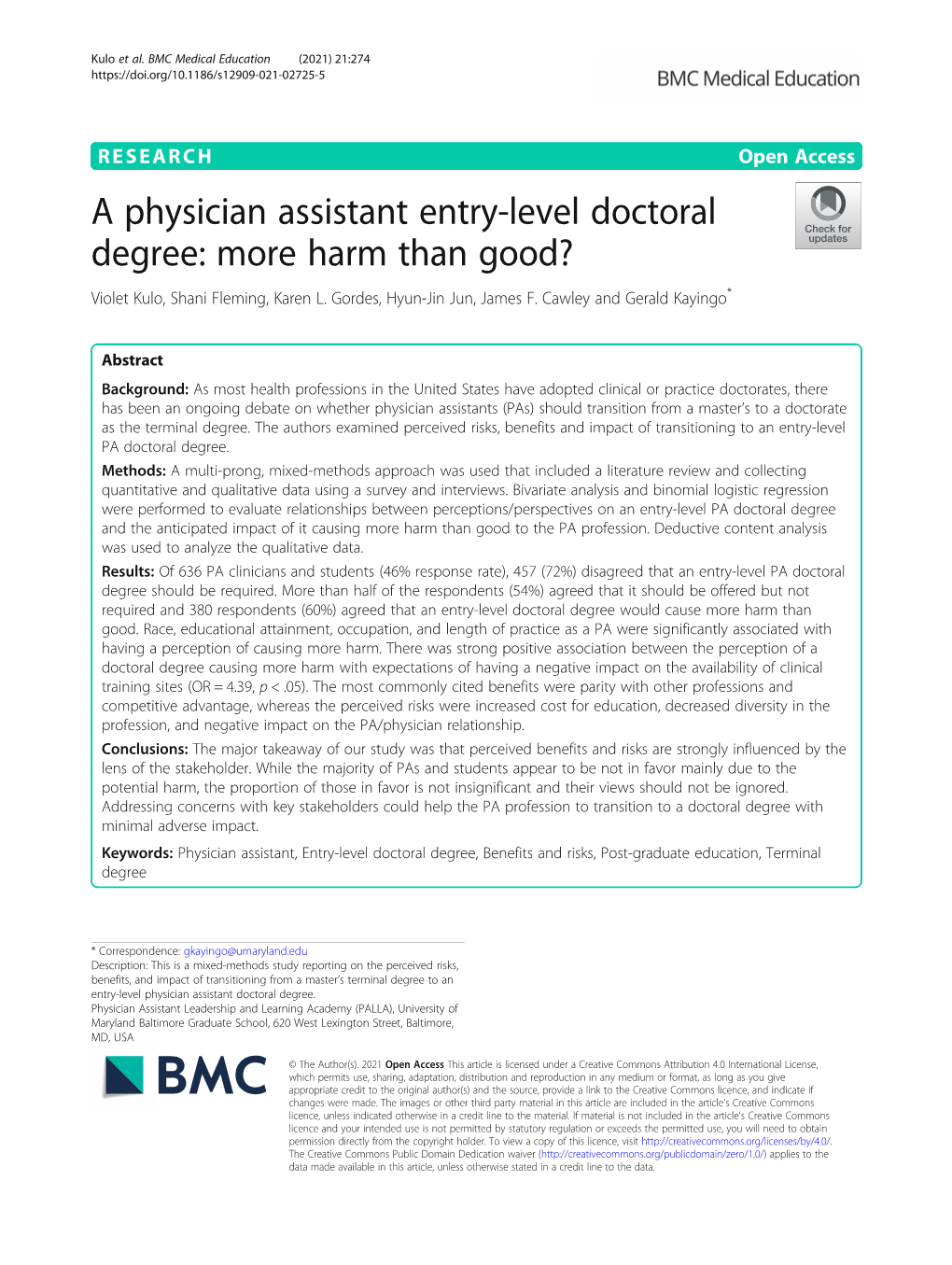 A Physician Assistant Entry-Level Doctoral Degree: More Harm Than Good? Violet Kulo, Shani Fleming, Karen L