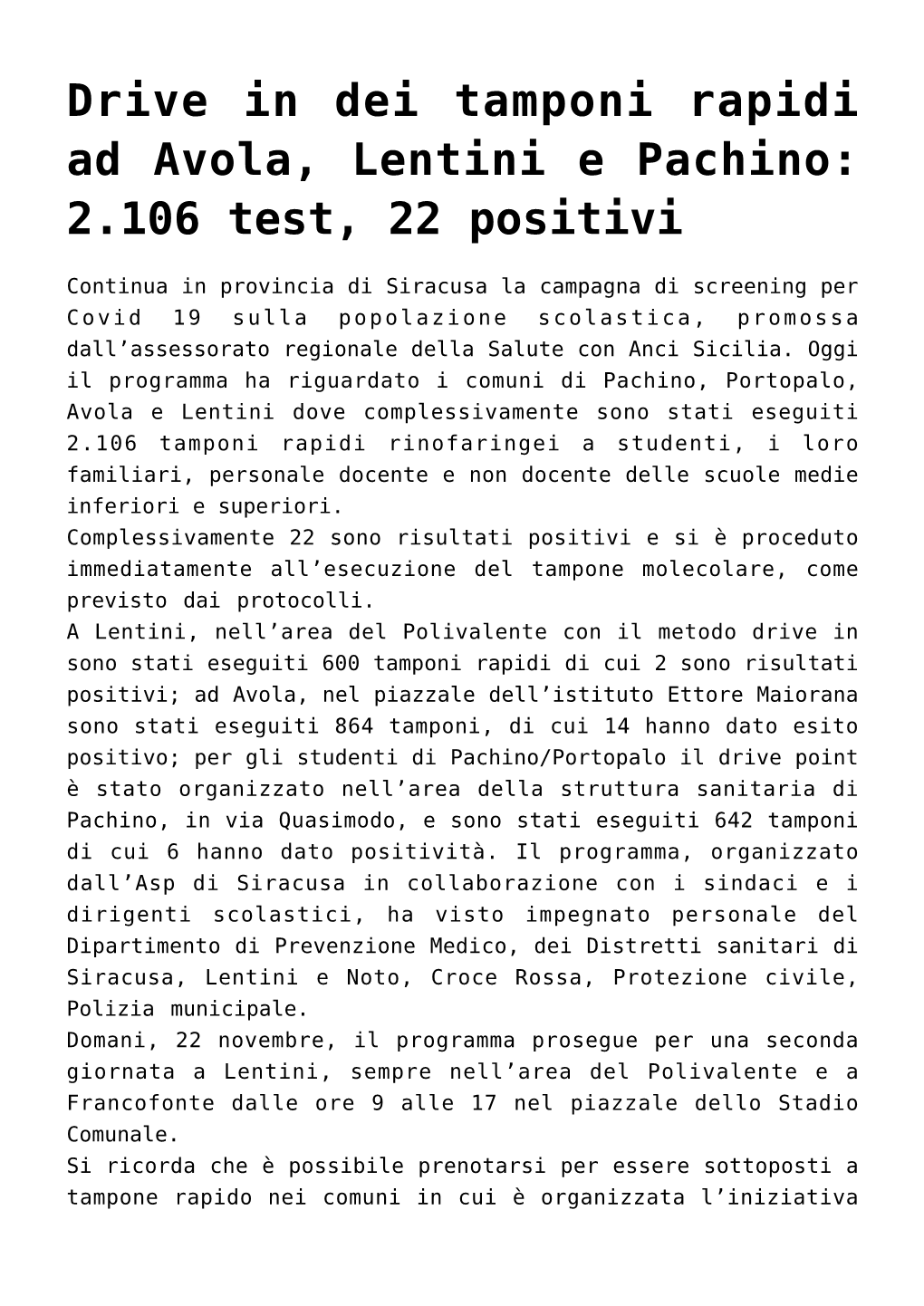 Drive in Dei Tamponi Rapidi Ad Avola, Lentini E Pachino: 2.106 Test, 22 Positivi