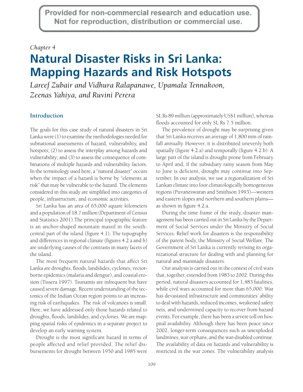 Natural Disaster Risks in Sri Lanka: Mapping Hazards and Risk Hotspots Lareef Zubair and Vidhura Ralapanawe, Upamala Tennakoon, Zeenas Yahiya, and Ruvini Perera