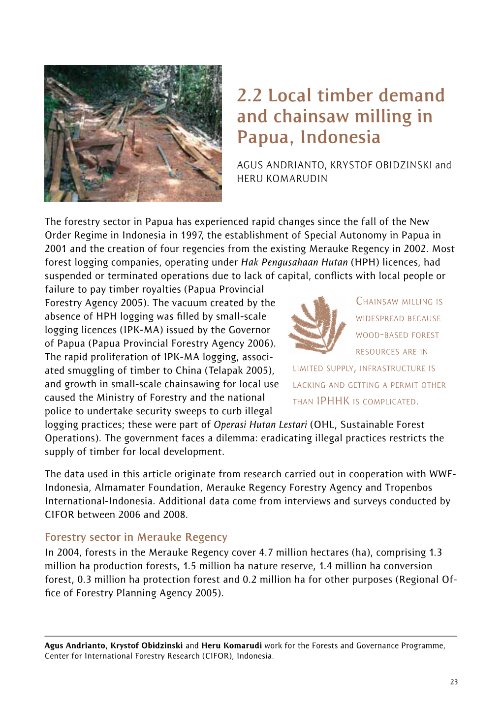 2.2 Local Timber Demand and Chainsaw Milling in Papua, Indonesia