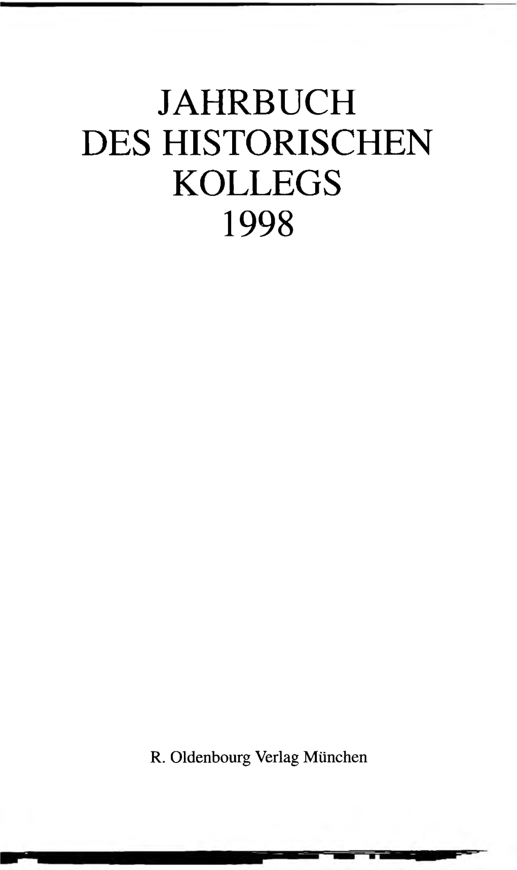 Jahrbuch Des Historischen Kollegs 1998