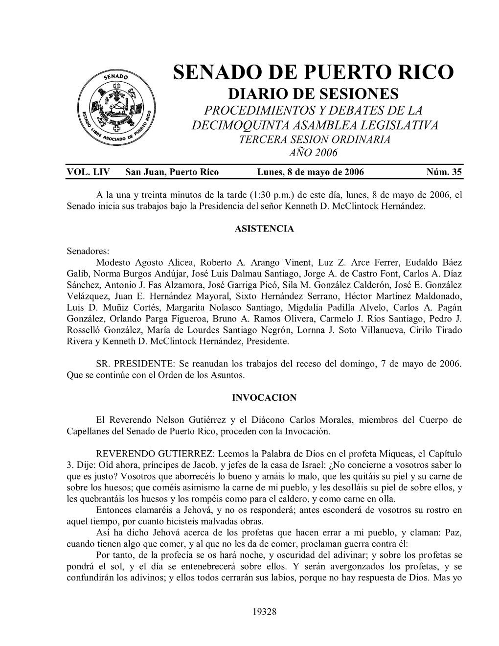 Senado De Puerto Rico Diario De Sesiones Procedimientos Y Debates De La Decimoquinta Asamblea Legislativa Tercera Sesion Ordinaria Año 2006 Vol