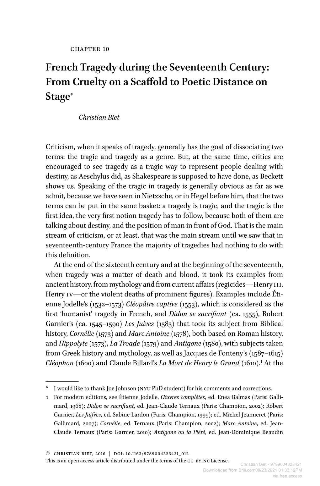 French Tragedy During the Seventeenth Century: from Cruelty on a Scaffold to Poetic Distance on Stage*