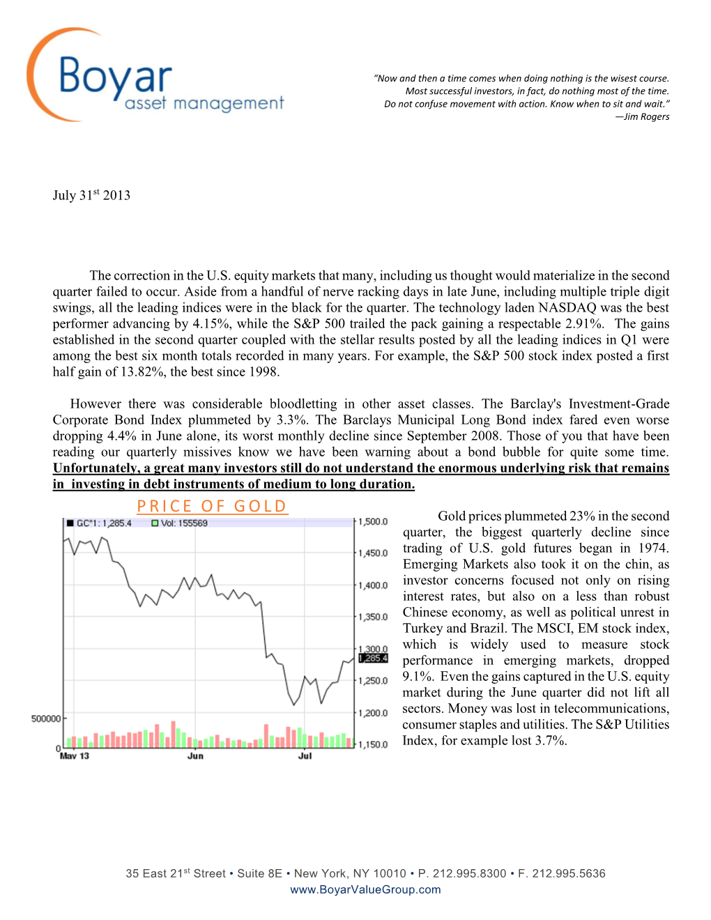 PRICE of GOLD Gold Prices Plummeted 23% in the Second Quarter, the Biggest Quarterly Decline Since Trading of U.S