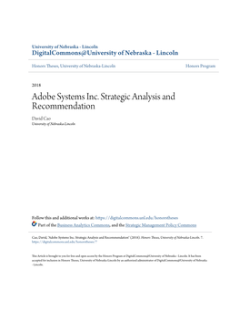 Adobe Systems Inc. Strategic Analysis and Recommendation David Cao University of Nebraska-Lincoln