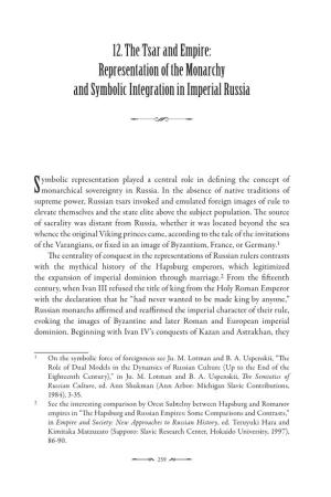12. the Tsar and Empire: Representation of the Monarchy and Symbolic Integration in Imperial Russia $