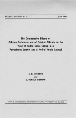 The Comparative Effects of Calcium Carbonate and of Calcium Silicate on the Yield of Sudan Grass Grown in a Ferruginous Latosol and a Hydrol Humic Latosol