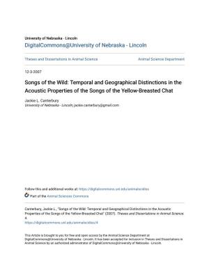 Songs of the Wild: Temporal and Geographical Distinctions in the Acoustic Properties of the Songs of the Yellow-Breasted Chat