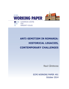 Anti-Semitism in Romania: Historical Legacies, Contemporary Challenges