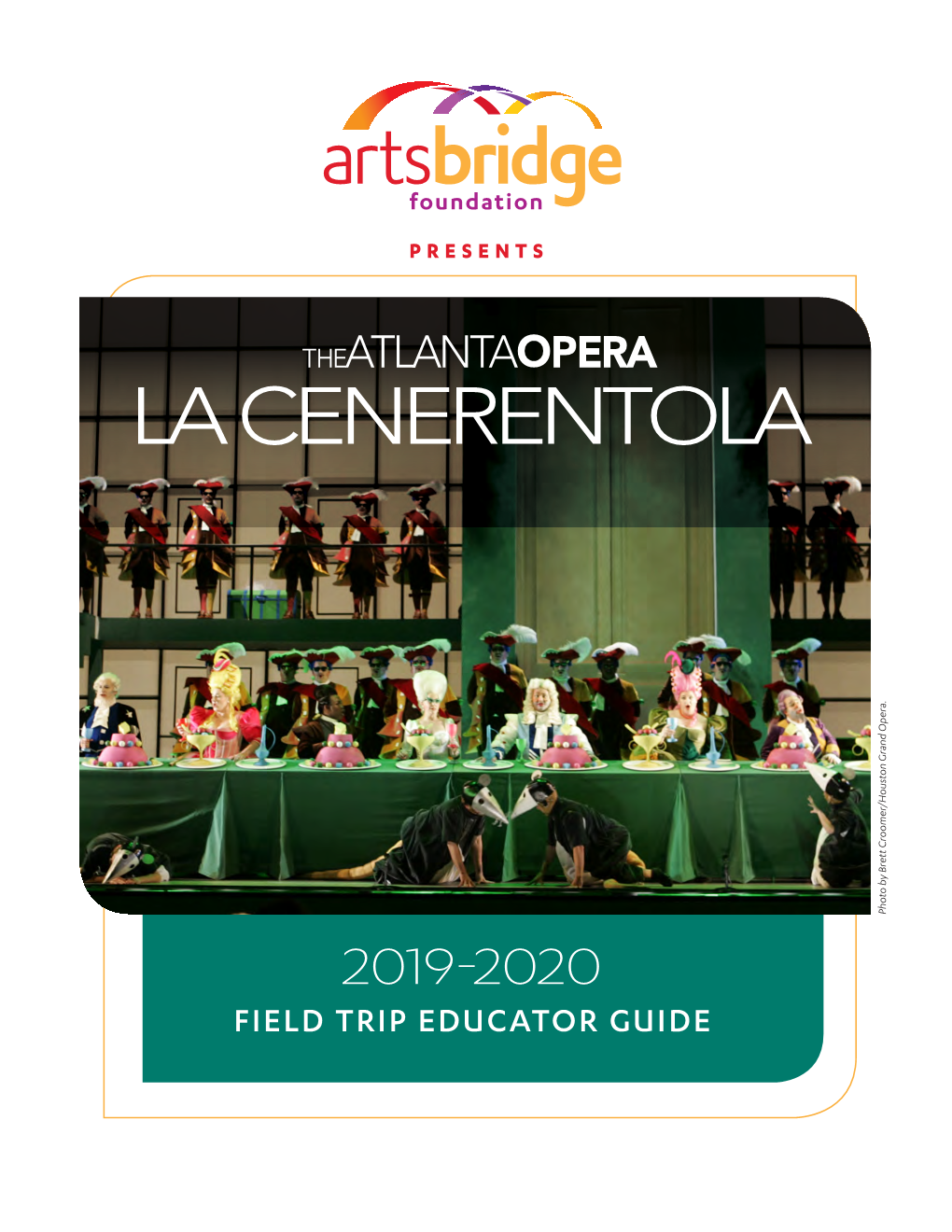 Field Trip Educator Guide What to Expect at the Opera