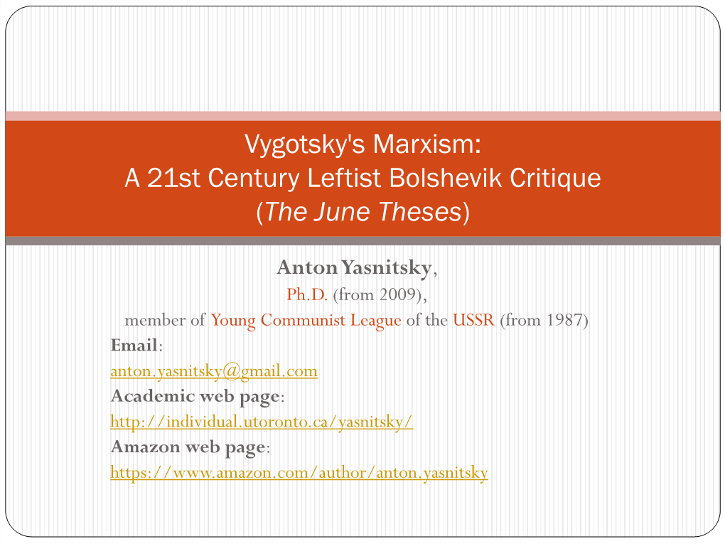 Vygotsky's Marxism: a 21St Century Leftist Bolshevik Critique (The June Theses)