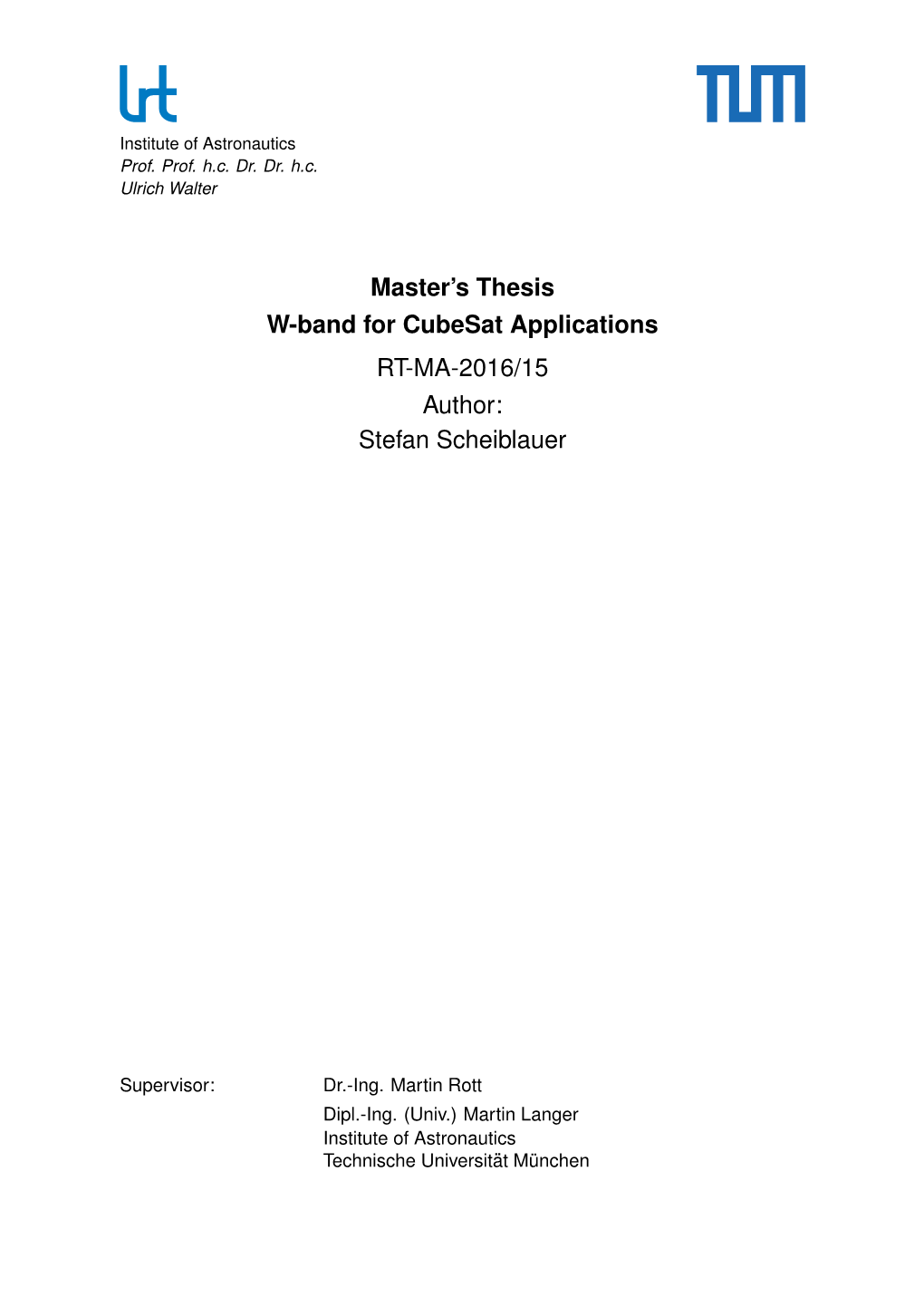 Master's Thesis W-Band for Cubesat Applications RT-MA-2016/15 Author