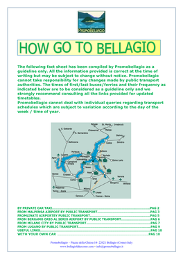 The Following Fact Sheet Has Been Compiled by Promobellagio As a Guideline Only