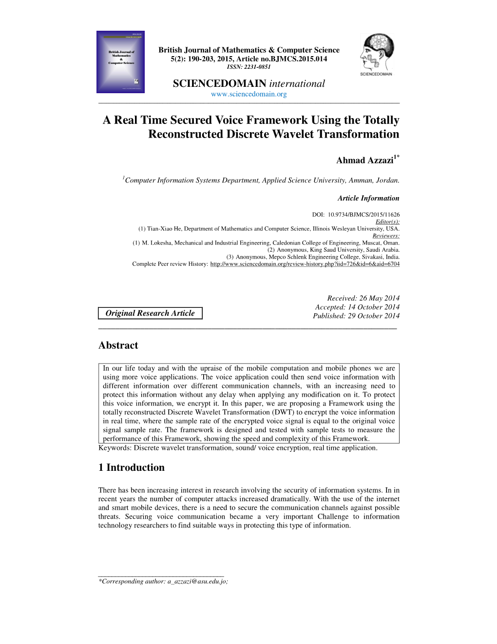 A Real Time Secured Voice Framework Using the Totally Reconstructed Discrete Wavelet Transformation