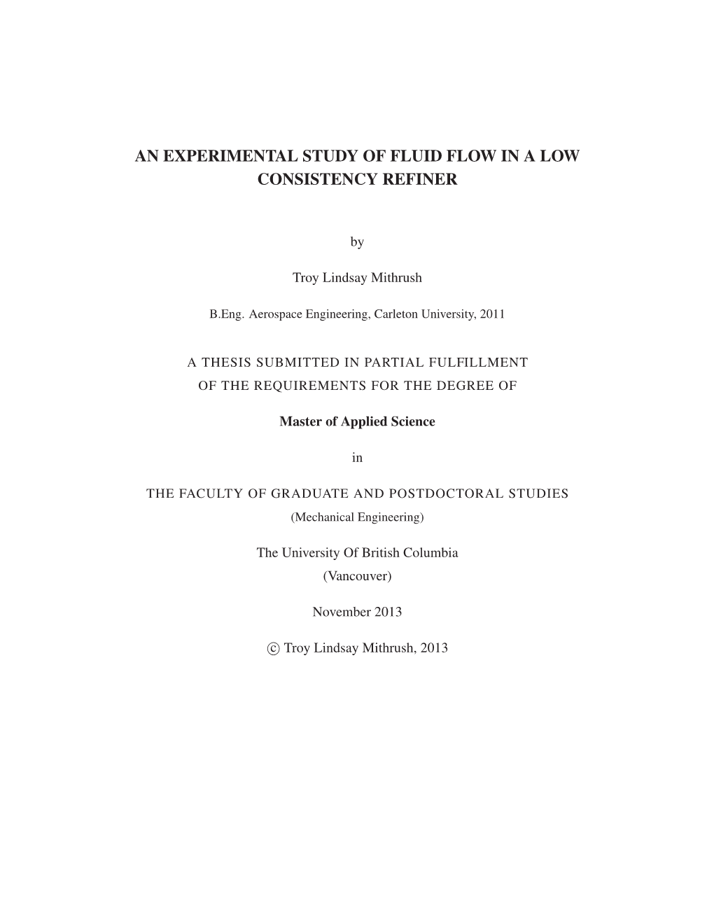 An Experimental Study of Fluid Flow in a Low Consistency Disk Refiner