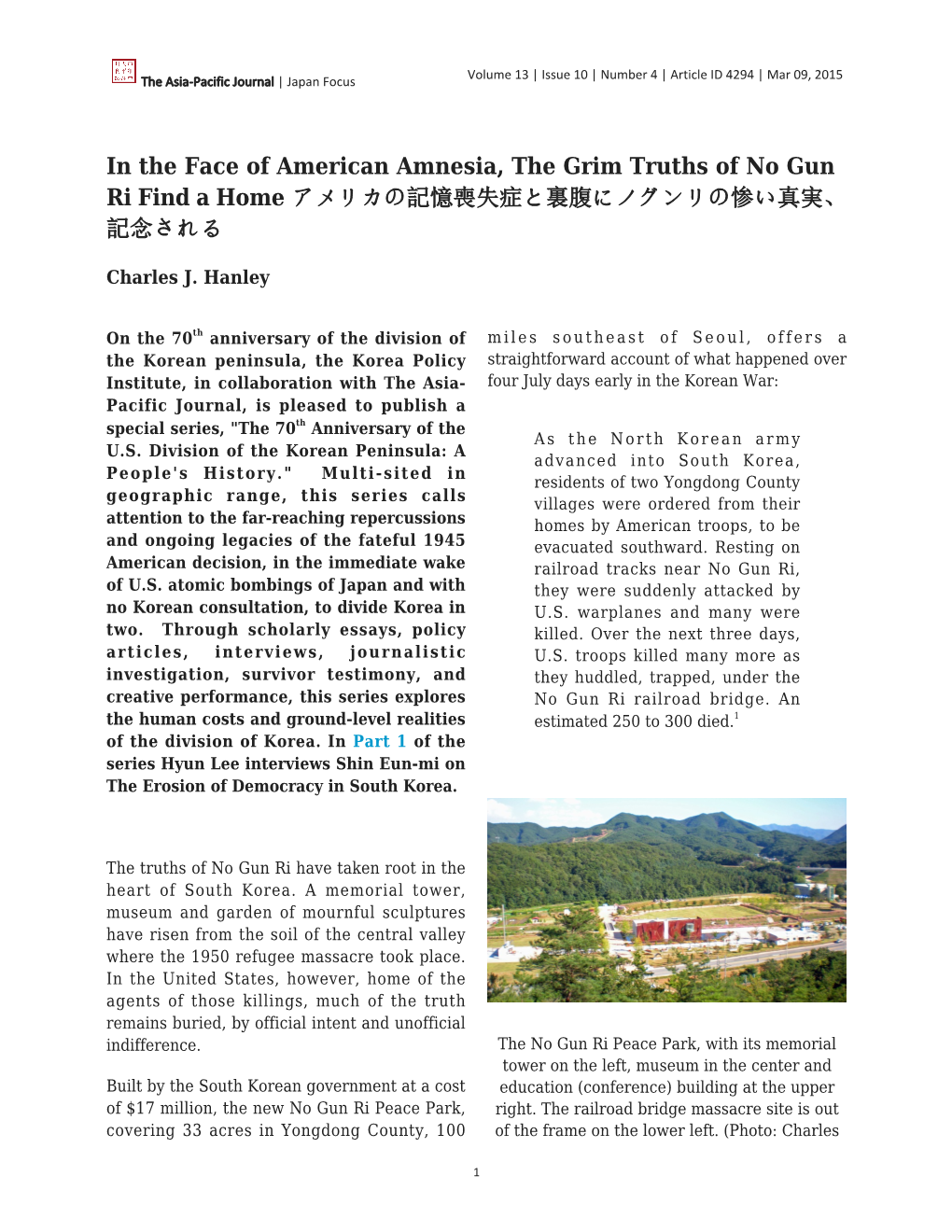 Charles Hanley, "In the Face of American Amnesia, the Grim Truths of No Gun Ri Find a Home",The Asia-Pacific Journal, Vol