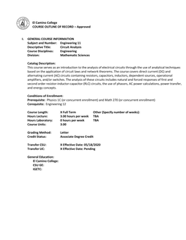 Engineering 11 Descriptive Title: Circuit Analysis Course Disciplines: Engineering Division: Mathematic Sciences