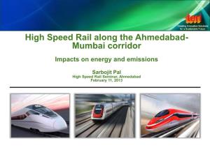 High Speed Rail Along the Ahmedabad- Mumbai Corridor
