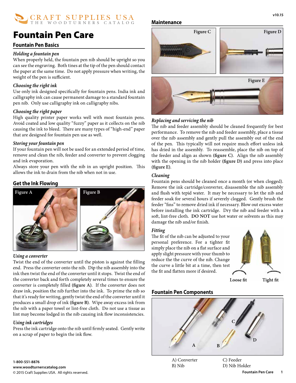 Fountain Pen Care Figure C Figure D Fountain Pen Basics Holding a Fountain Pen When Properly Held, the Fountain Pen Nib Should Be Upright So You Can See the Engraving