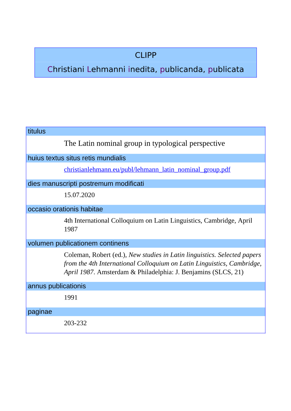 CLIPP Christiani Lehmanni Inedita, Publicanda, Publicata the Latin Nominal Group in Typological Perspective