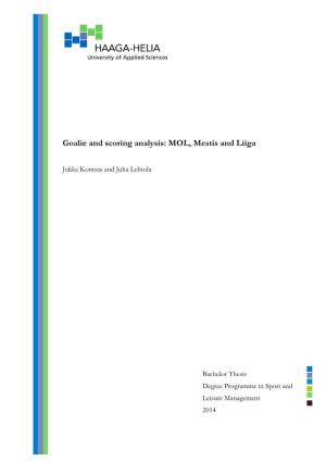 Goalie and Scoring Analysis: MOL, Mestis and Liiga