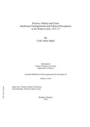 Elective Affinity and Crisis: Intellectual Entanglements and Political Divergences in the Weber Circle, 1912–17