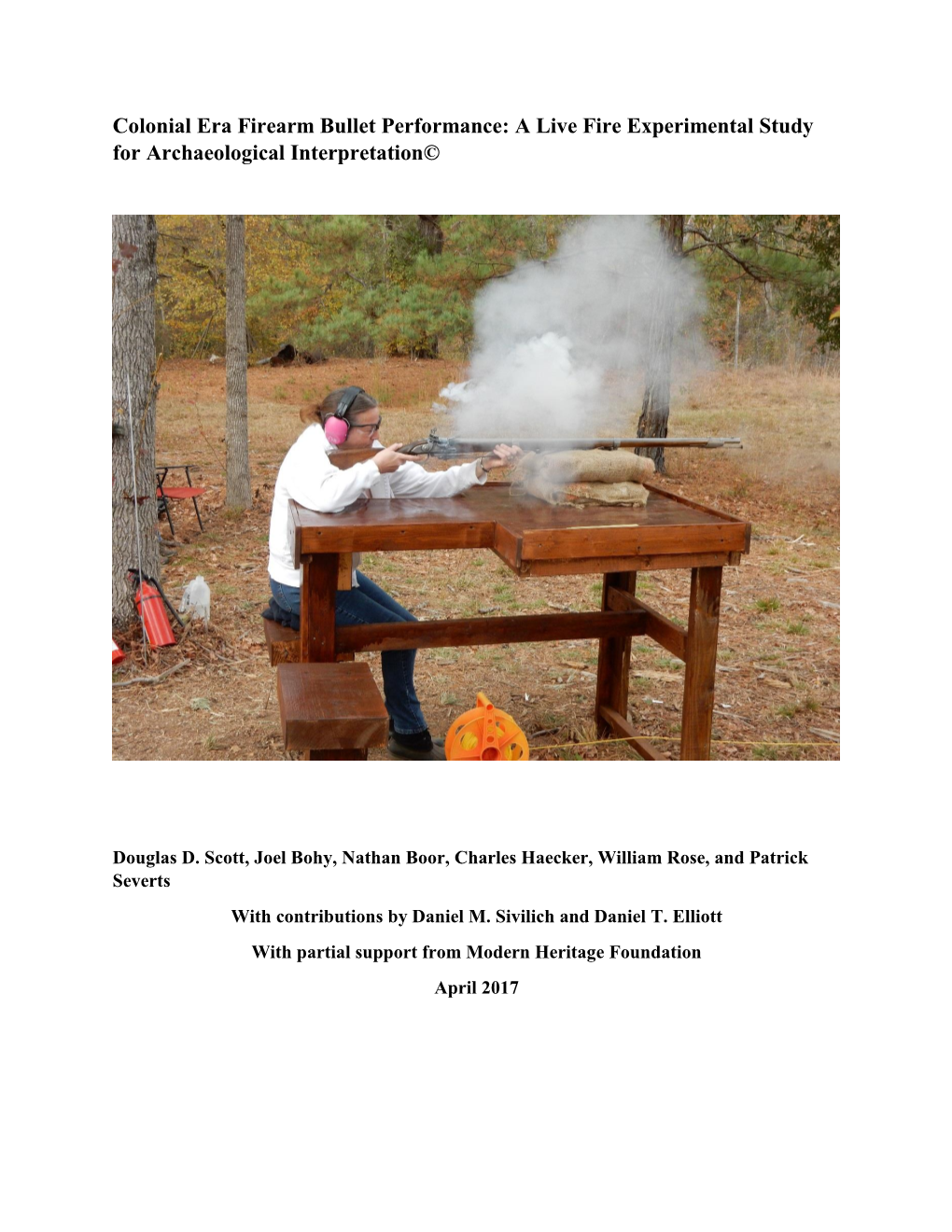 Colonial Era Firearm Bullet Performance: a Live Fire Experimental Study for Archaeological Interpretation©