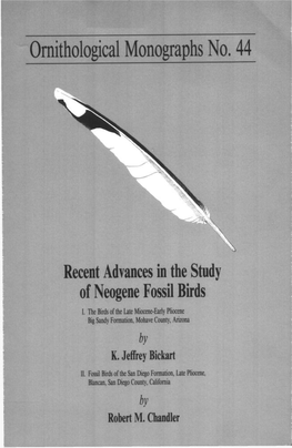 Ornithological Monographs No. 44 Recent Advances in the Study of Neogene Fossil Birds