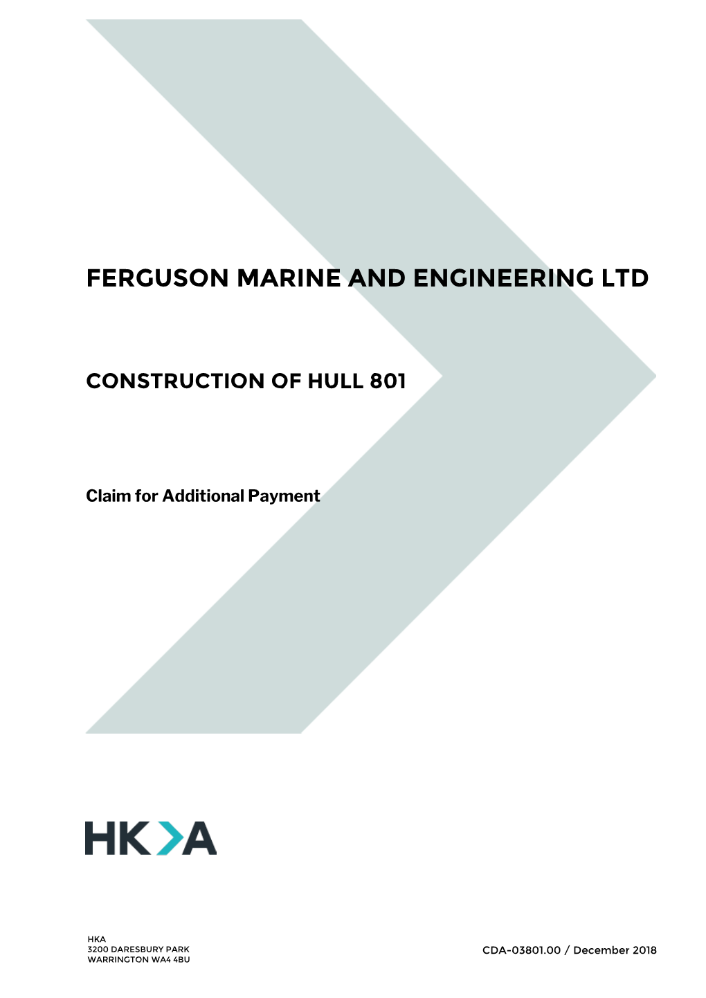 Ferguson Marine Engineering Limited of 1 Redwood Crescent, Peel Park, East Kilbride, G47 5PA (“FMEL”)