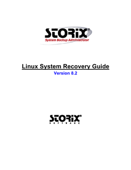 Sbadmin for Linux System Recovery Guide Is a Supplement to the Sbadmin User Guide, Providing Details on Reinstalling a Linux System from a Sbadmin System Backup