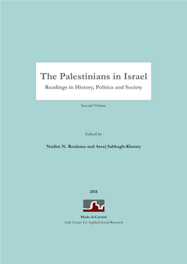 The Palestinians in Israel Readings in History, Politics and Society