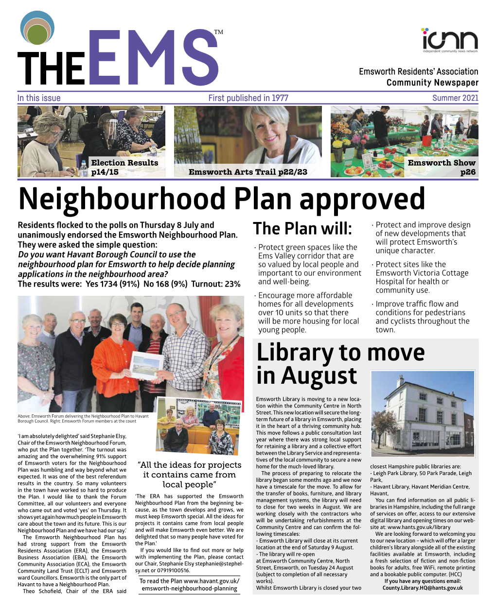 Neighbourhood Plan Approved Residents Flocked to the Polls on Thursday 8 July and • Protect and Improve Design Unanimously Endorsed the Emsworth Neighbourhood Plan