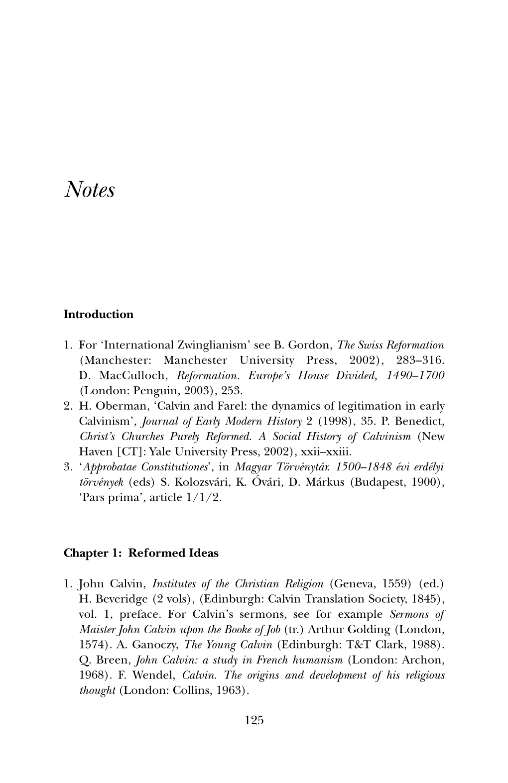 See B. Gordon, the Swiss Reformation (Manchester: Manchester University Press, 2002), 283–316