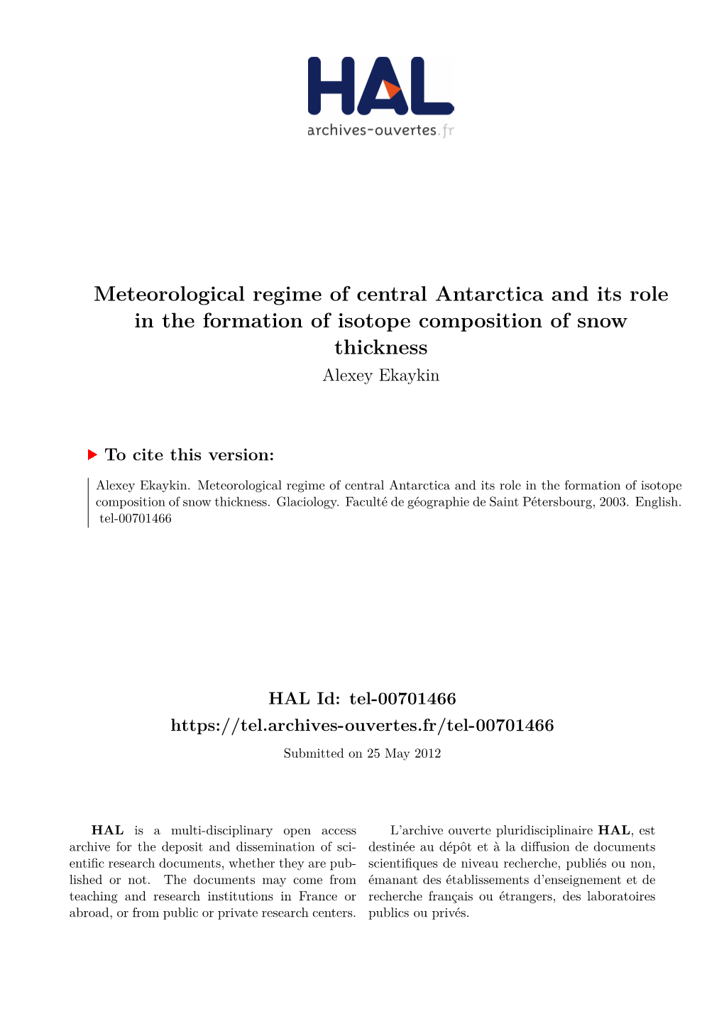 Meteorological Regime of Central Antarctica and Its Role in the Formation of Isotope Composition of Snow Thickness Alexey Ekaykin