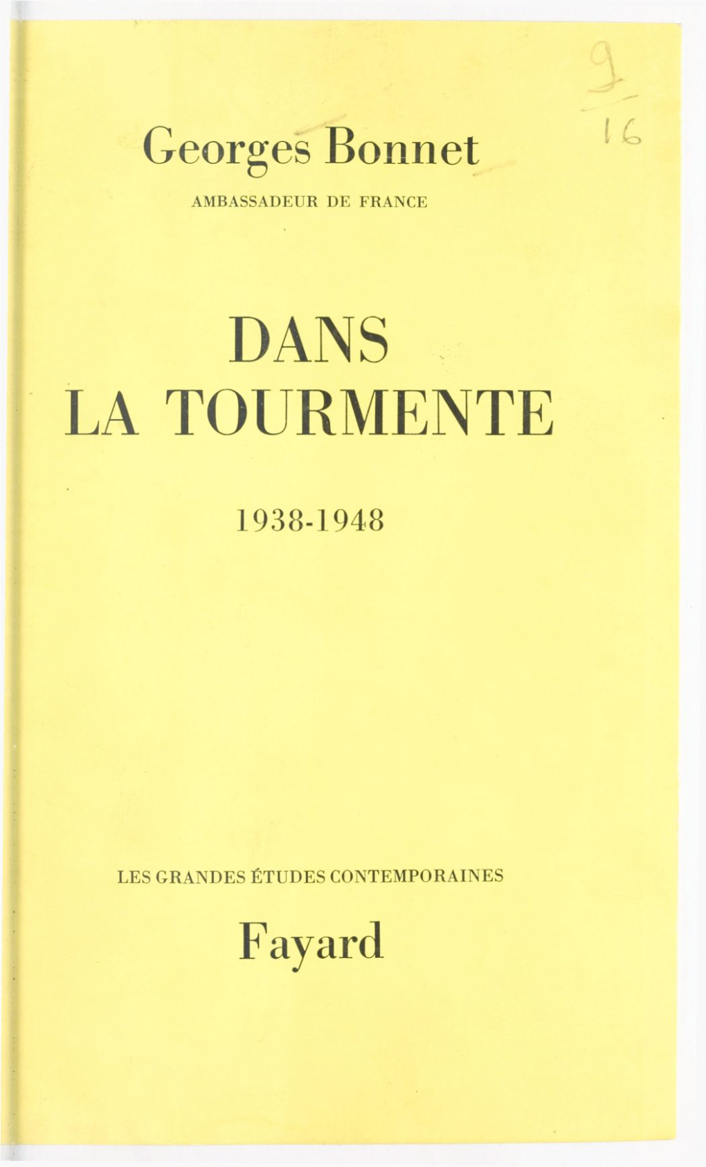 Dans La Tourmente. 1938-1948