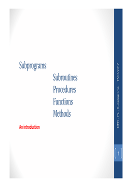Subprograms Subroutines Procedures Functions Methods