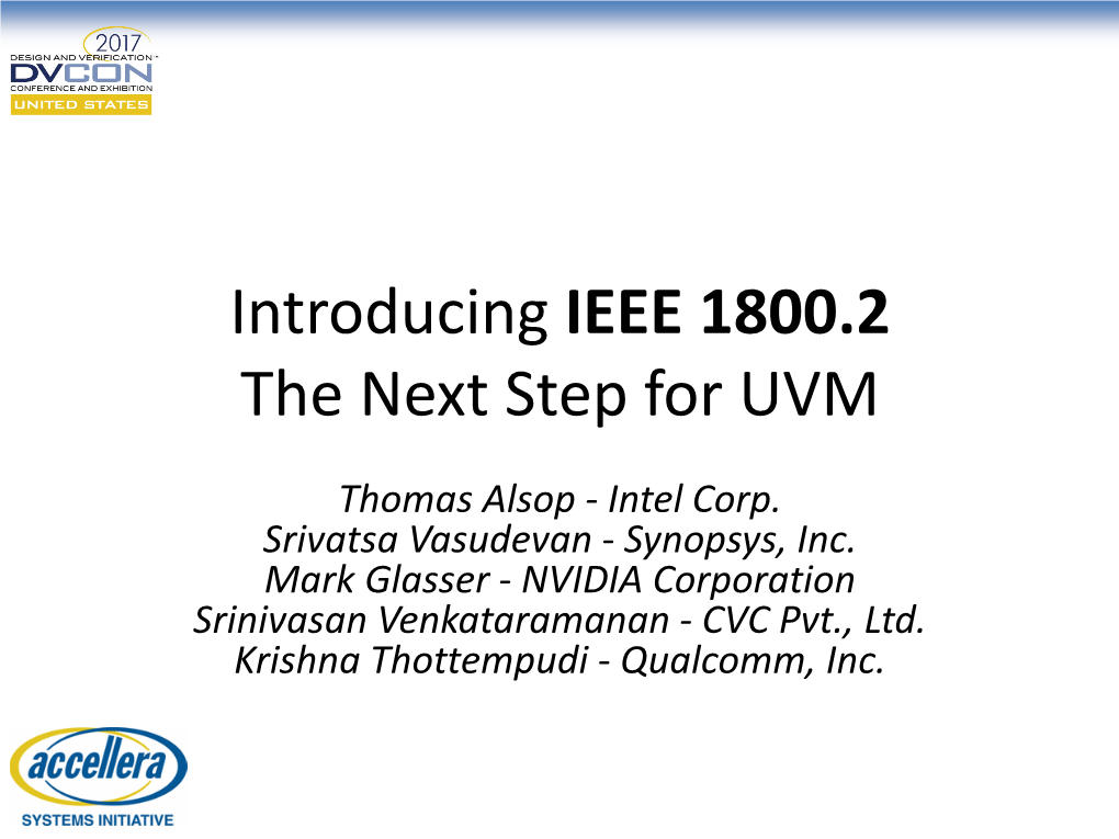 Introducing IEEE 1800.2 the Next Step for UVM