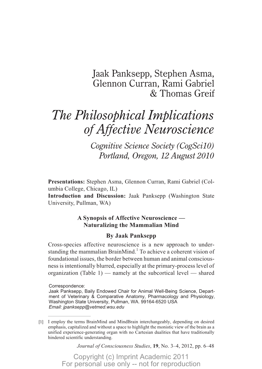 The Philosophical Implications of Affective Neuroscience Cognitive Science Society (Cogsci10) Portland, Oregon, 12 August 2010