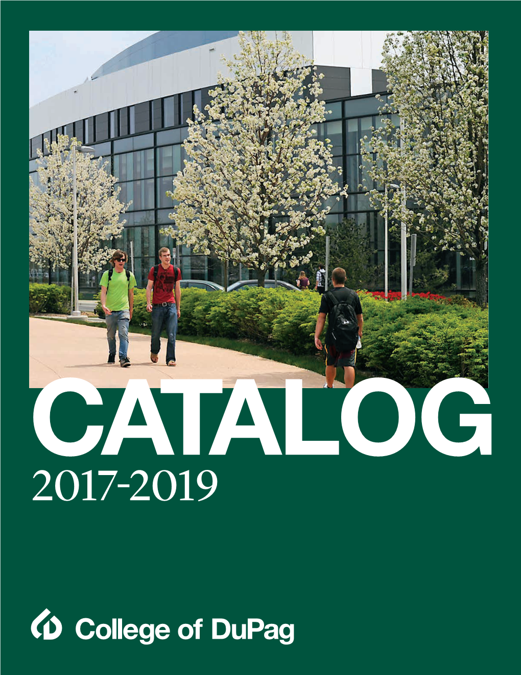 College of Dupage 2017-2019 Catalog