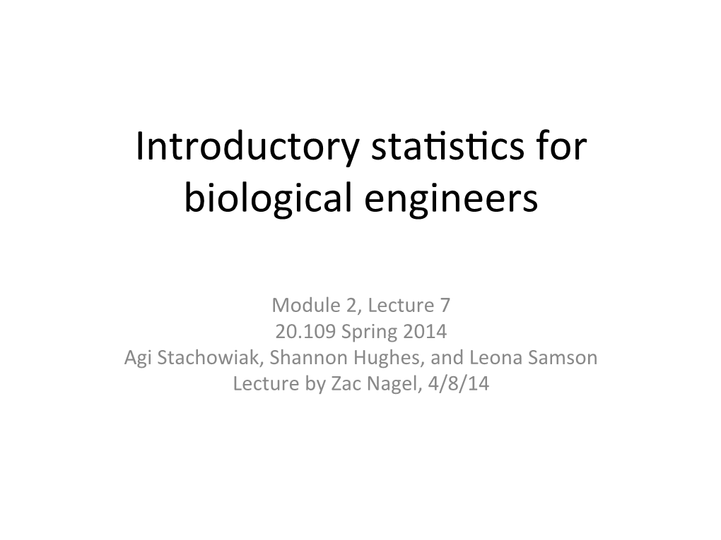 Introductory Stalslcs for Biological Engineers