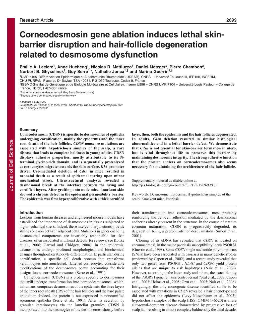 Corneodesmosin Gene Ablation Induces Lethal Skin- Barrier Disruption and Hair-Follicle Degeneration Related to Desmosome Dysfunction