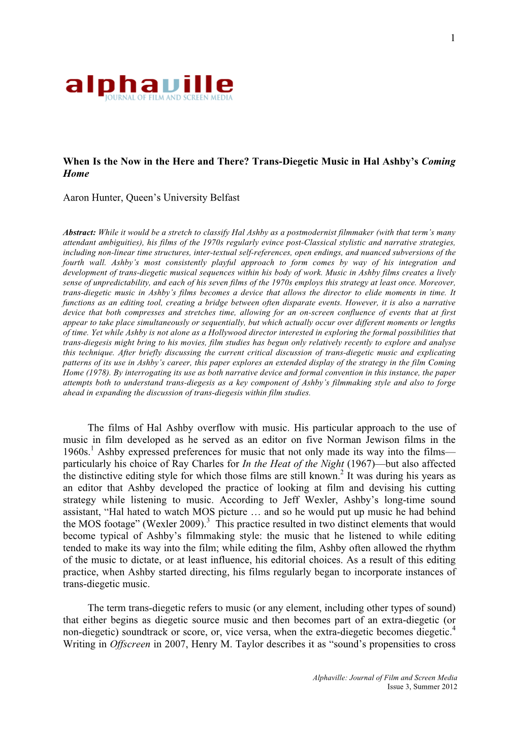 1 When Is the Now in the Here and There? Trans-Diegetic Music in Hal Ashby's Coming Home Aaron Hunter, Queen's University Be