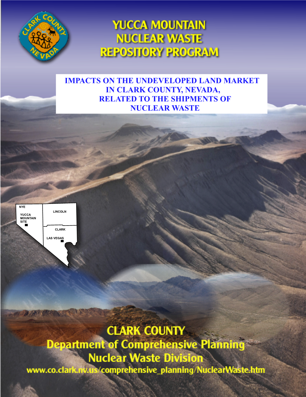 Impacts on the Undeveloped Land Market in Clark County, Nevada, Related to the Shipments of Nuclear Waste