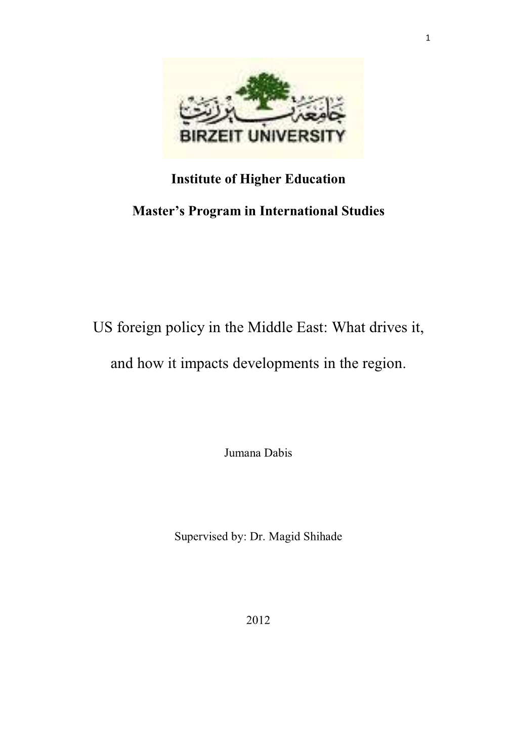 US Foreign Policy in the Middle East: What Drives It