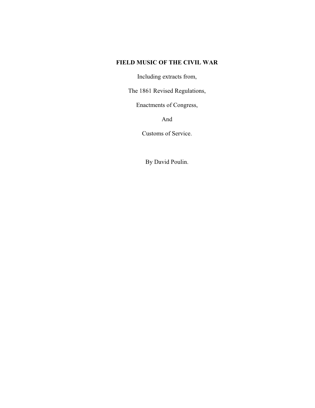 FIELD MUSIC of the CIVIL WAR Including Extracts From, the 1861